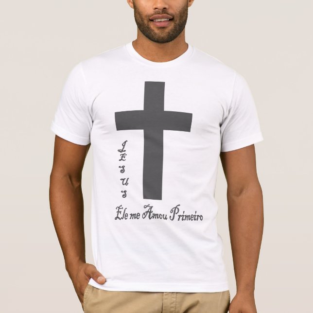 masculine shirt Jesus it loved me first (Front)