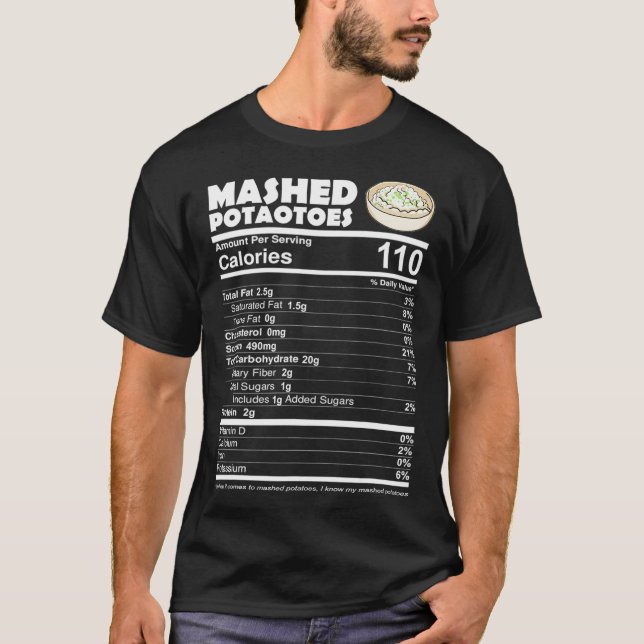 Mashed Potatoes Nutritional Facts Funny Thanksgivi T-Shirt (Front)