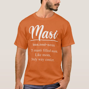 Masi Definition Funny Aunt Auntie Indian Masi Moth T-Shirt