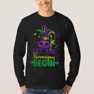 Mask and beads Let the Shenanigans Begin  Mardi gr T-Shirt