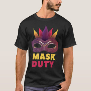 Mask Ball  Saying Mask Mask Mask 1 T-Shirt
