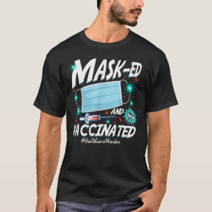 Mask Ed Vaccinated Healthcare Worker S 2021 Mother T-Shirt