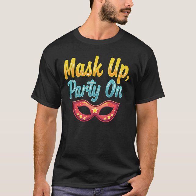 Mask Up, Party On – PURIM Holiday Fun T-Shirt (Front)