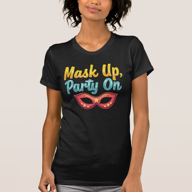Mask Up, Party On – PURIM Holiday Fun Women"s T-Shirt (Front)