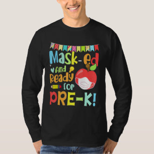 Masked And Ready For Preschool First Day Of School T-Shirt