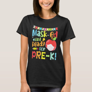Masked And Ready For Preschool First Day Of School T-Shirt