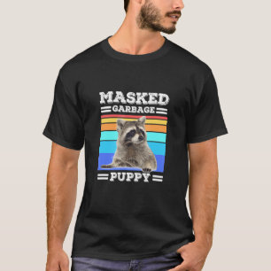 Masked Garbage Puppy  Retro Racoon T-Shirt