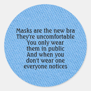 Masks are the new bra joke blue classic round sticker