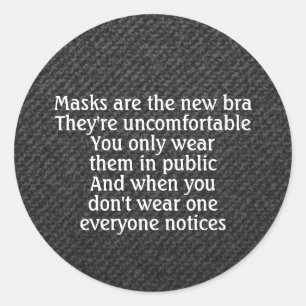 Masks are the new bra joke dark classic round sticker