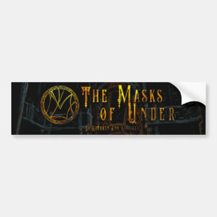 Masks of Under Bumper Sticker