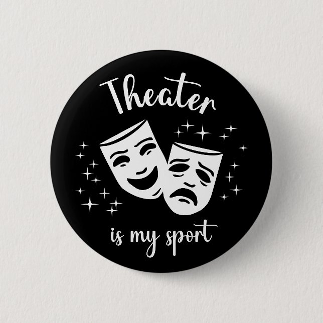 Masks & Stars: "Theatre is my sport" theatre kids' 6 Cm Round Badge (Front)