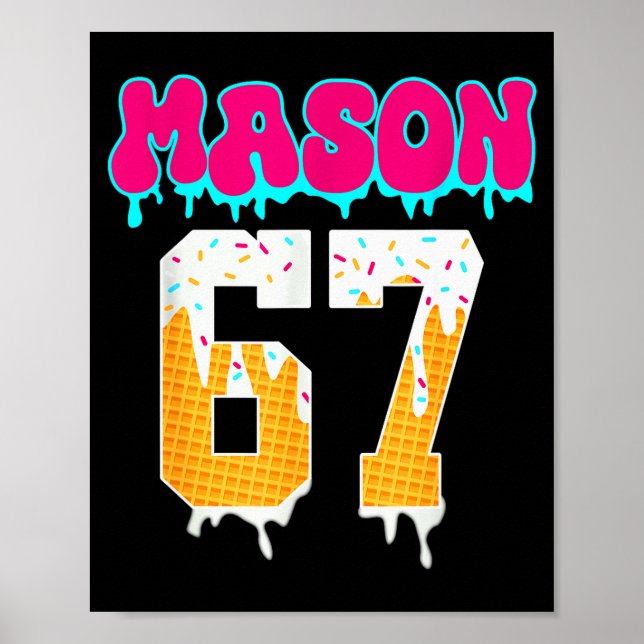 Mason 67 Funny Ice Cream Drip Baseball Ice Cream D Poster (Front)