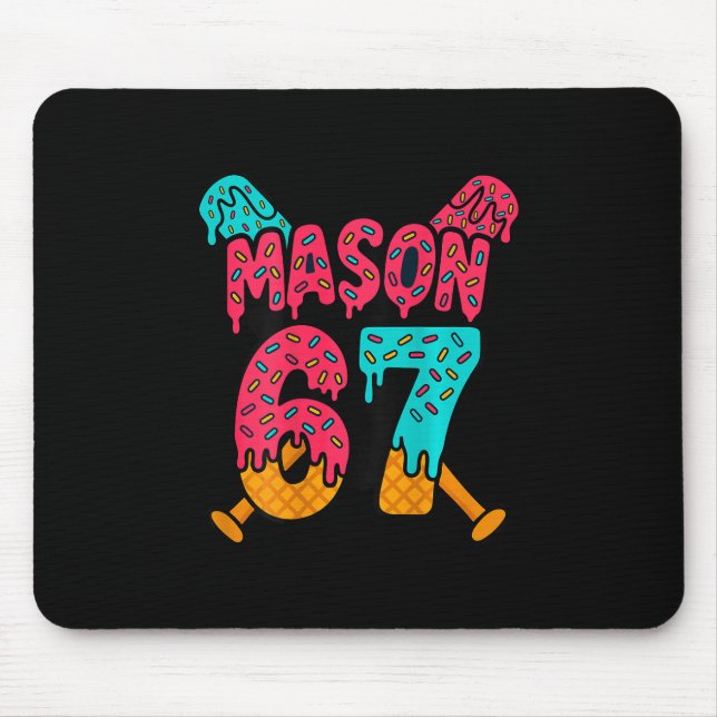 Mason 67 Funny Ice Cream Drip Sell Meme Design 1  Mouse Pad (Front)