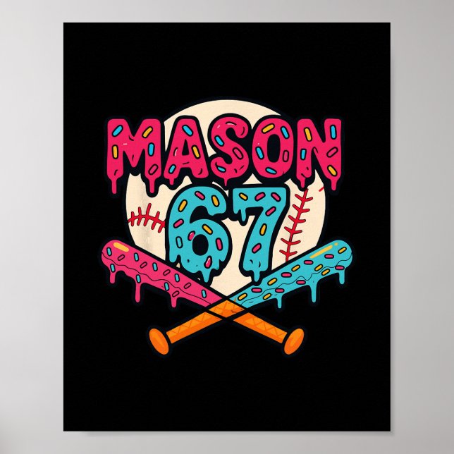 Mason 67 Funny Ice Cream Drip Sell Meme Graphic  Poster (Front)