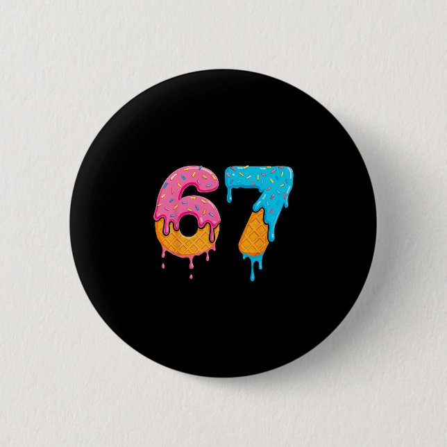 Mason 67 Ice Cream Drip Meme Six Seven  6 Cm Round Badge (Front)