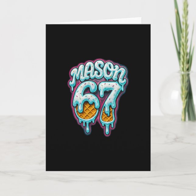 Mason 67 Ice Cream Drip Six Seven Meme 6 7 Teen Bo Card (Front)