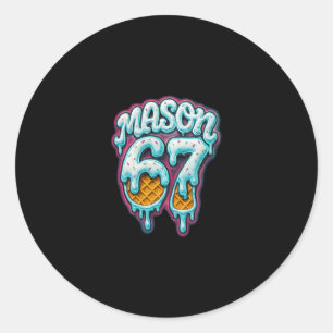 Mason 67 Ice Cream Drip Six Seven Meme 6 7 Teen Bo Classic Round Sticker