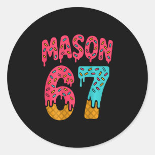 Mason 67 Ice Cream Meme Funny Six Seven (on Ck) 1  Classic Round Sticker