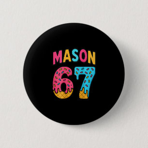 Mason 67 Ice Cream Meme Funny Six Seven (on Ck) 6 Cm Round Badge