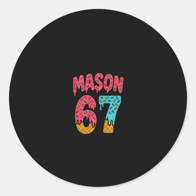 Mason 67 Ice Cream Meme Funny Six Seven (on Ck) Pu Classic Round Sticker (Front)