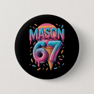 Mason 67 Meme Ice Cream Bysebyll Drip _1  6 Cm Round Badge