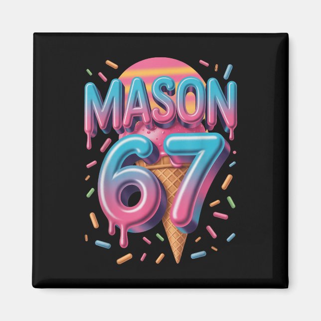 Mason 67 Meme Ice Cream Bysebyll Drip _1  Magnet (Front)