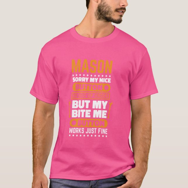 Mason Bite Me Button Works Masonry and Bricklayer T-Shirt (Front)