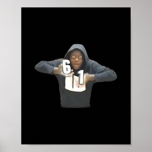 Mason Ice Cream Drip 61 Six Sixty One Meme Gen Alp Poster