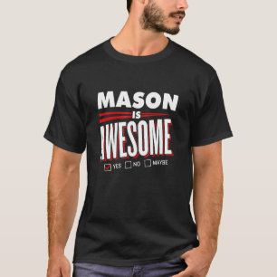 Mason Is Awesome Family Friend Name T-Shirt