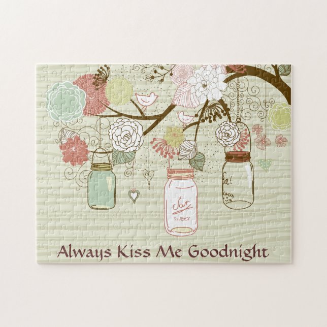 Mason Jars and Flowers - Always Kiss Me Goodnight Jigsaw Puzzle (Horizontal)