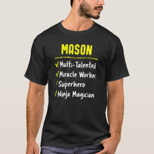 Mason Talented Miracle Worker Superhero Ninja T-Shirt