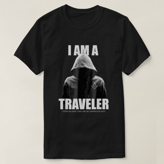 Masonic Shirt I Am A Traveller SMIB Freemason  (Design Front)