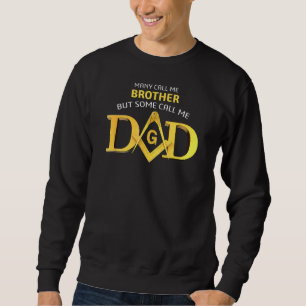 Masonic Some Call Me Dad Square Amp Compass Freema Sweatshirt