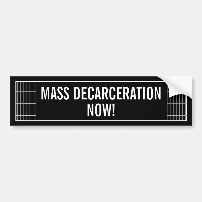 Mass Decarceration Bumper Sticker (Front)
