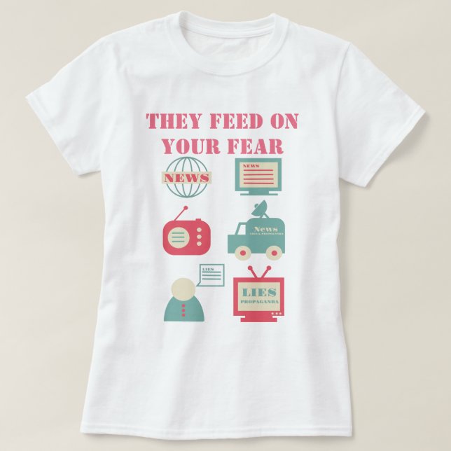 Mass Media - They Feed On Your Fear T-Shirt (Design Front)