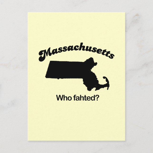 Massachusetts Motto - Who fahted? Postcard (Front)
