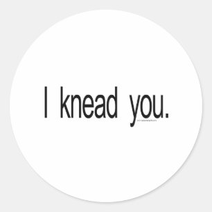 Massage - I knead you Classic Round Sticker