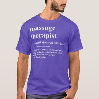 Massage Therapist Definition T-Shirt
