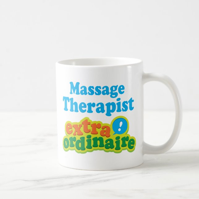 Massage Therapist Extraordinaire Gift Idea Coffee Mug (Right)
