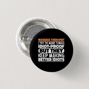 Massage Therapist I Try To Make Things Funny Quote 3 Cm Round Badge