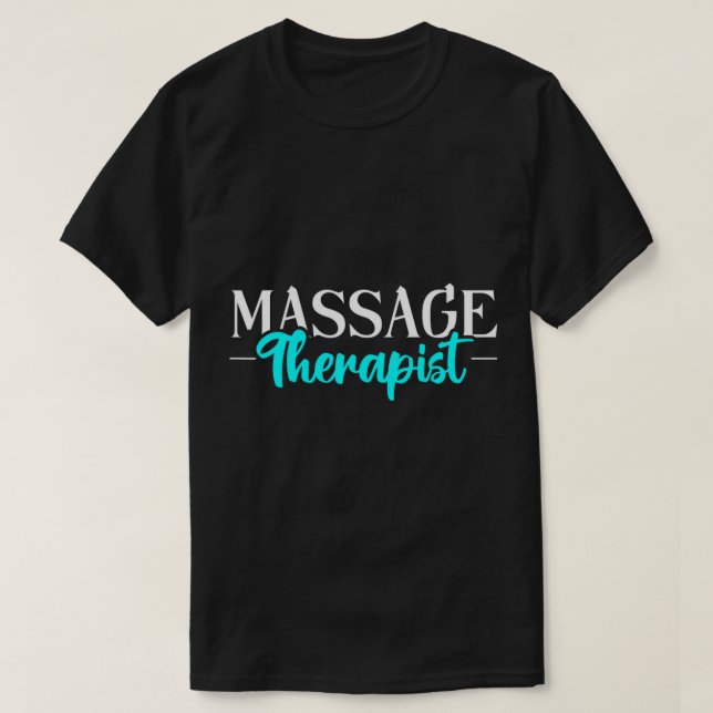 Massage Therapist Massage Therapy T-Shirt (Design Front)