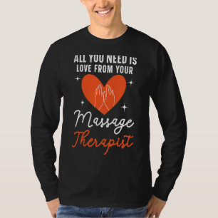 Massage Therapist Muscle Therapy Relaxation Spa Lm T-Shirt
