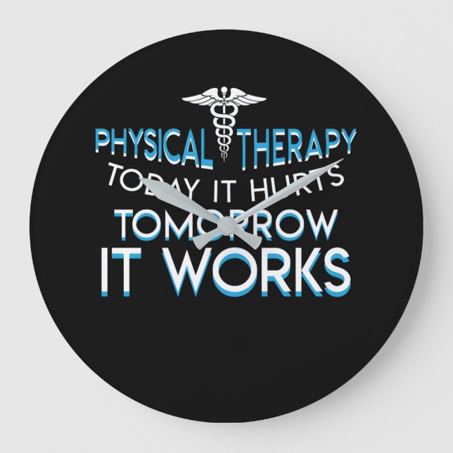 Massage Therapist Today Hurts Tomorrow Works Large Clock (Front)