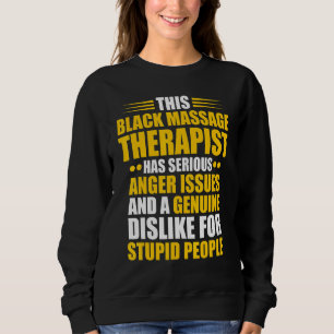 Massage Therapist Wellness Therapy 10 Sweatshirt
