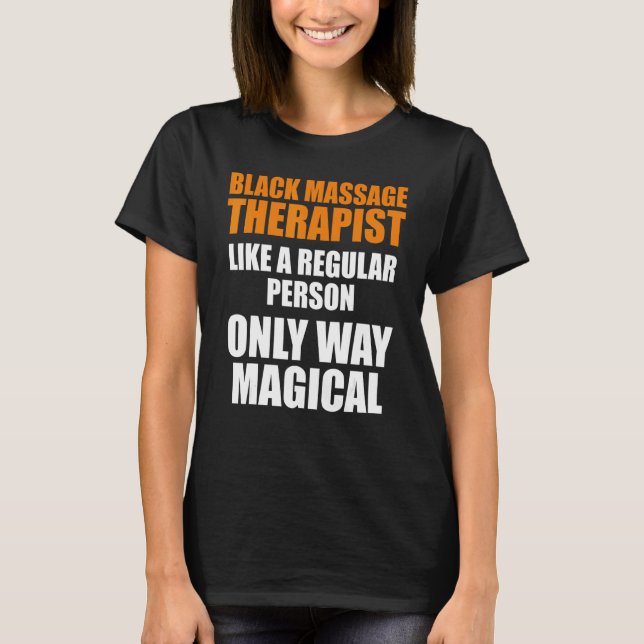 Massage Therapist  Wellness Therapy  15 T-Shirt (Front)
