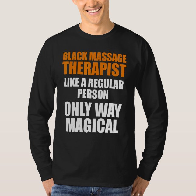 Massage Therapist  Wellness Therapy  15 T-Shirt (Front)