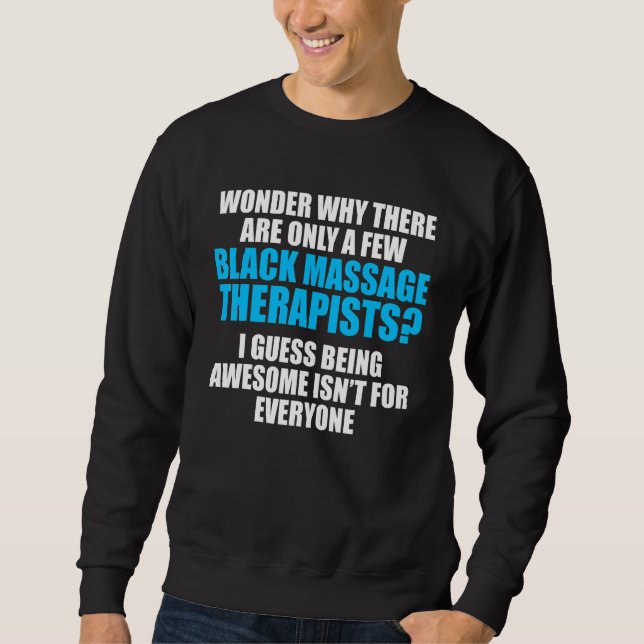 Massage Therapist  Wellness Therapy  16 Sweatshirt (Front)