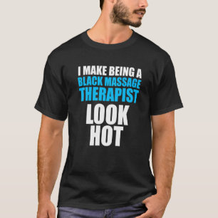 Massage Therapist Wellness Therapy 1 T-Shirt