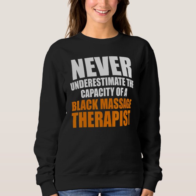 Massage Therapist Wellness Therapy 21 Sweatshirt (Front)