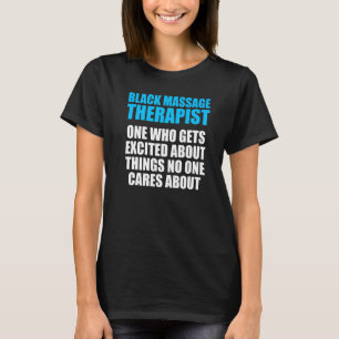 Massage Therapist  Wellness Therapy   21 T-Shirt